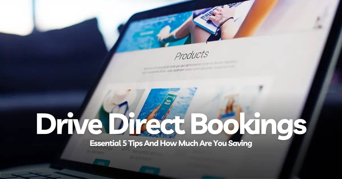 5 Tips To Drive Direct Bookings And How Much Are You Saving